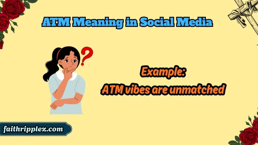 ATM Meaning in Social Media