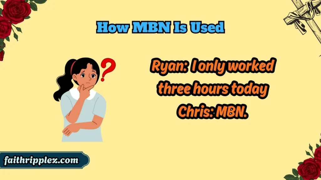 How MBN Is Used