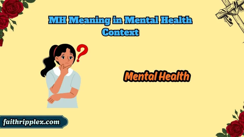 MH Meaning in Mental Health Context