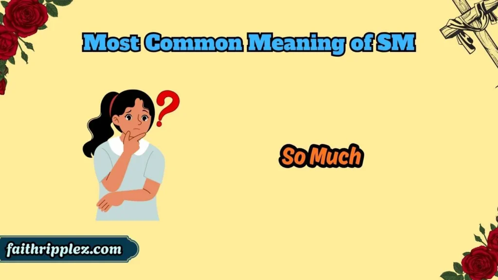 Most Common Meaning of SM