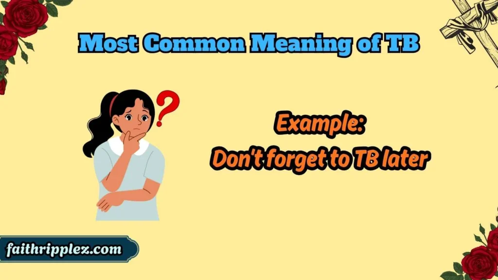 Most Common Meaning of TB