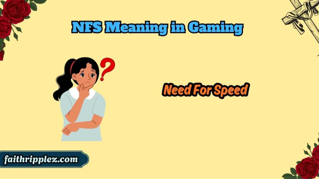 NFS Meaning in Gaming