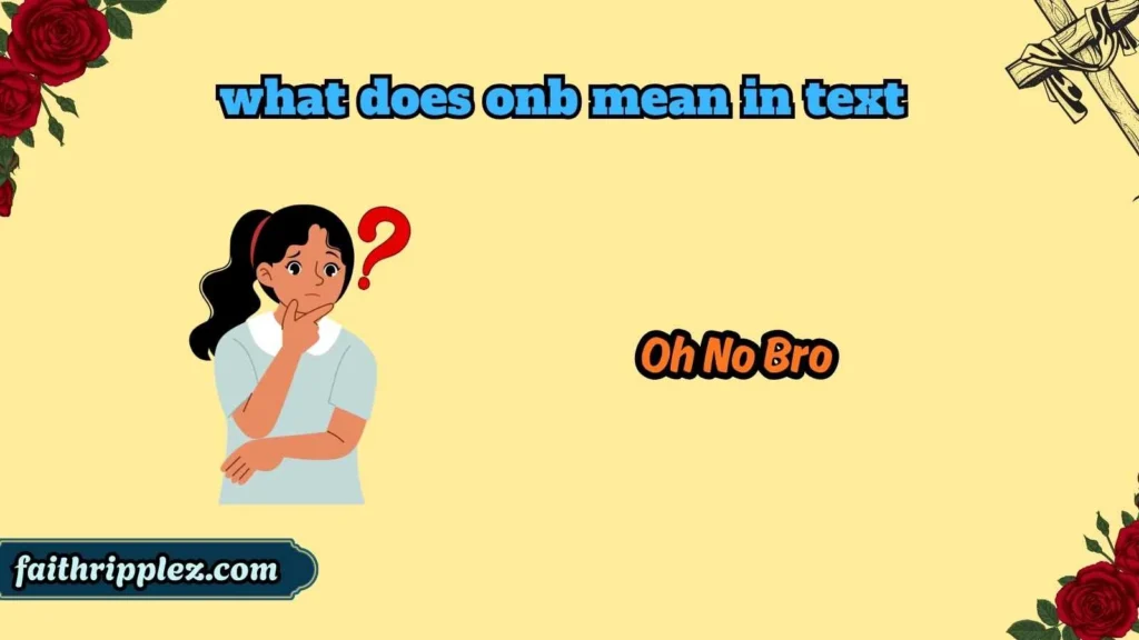 what does onb mean in text