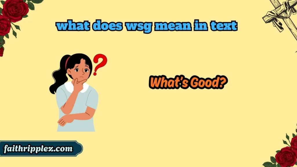what does wsg mean in text