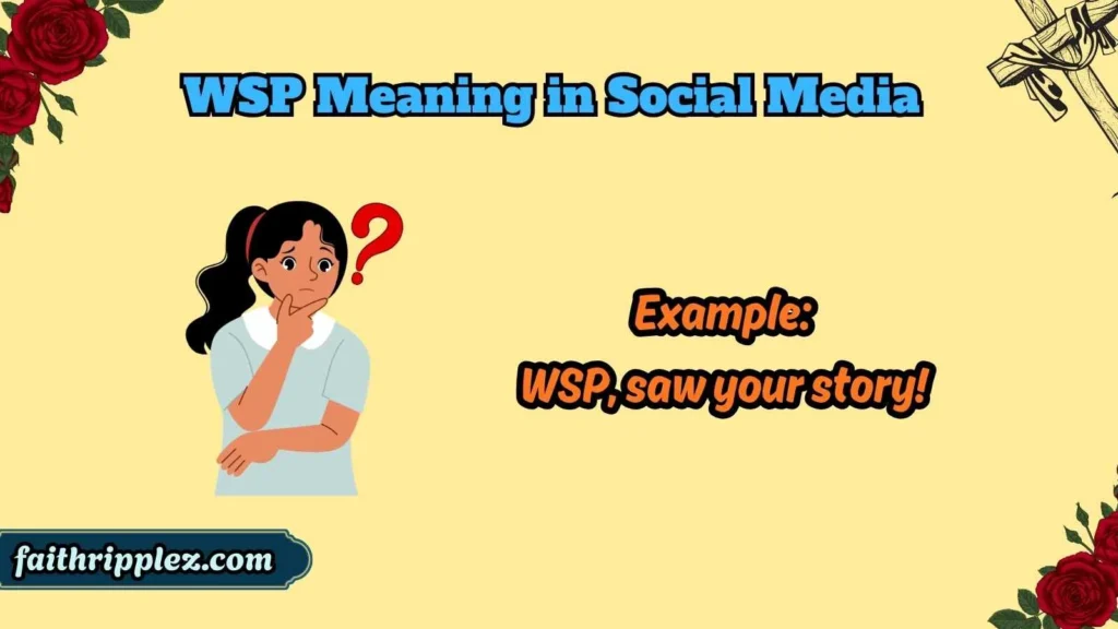 WSP Meaning in Social Media