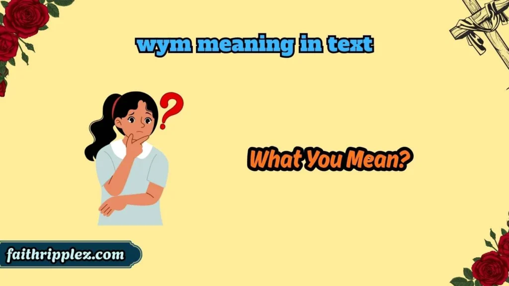 wym meaning in text